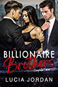 Billionaire Brothers: A Billionaire Romance - Complete Series