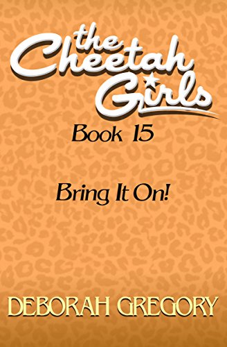 Bring It On (The Cheetah Girls Book 15)