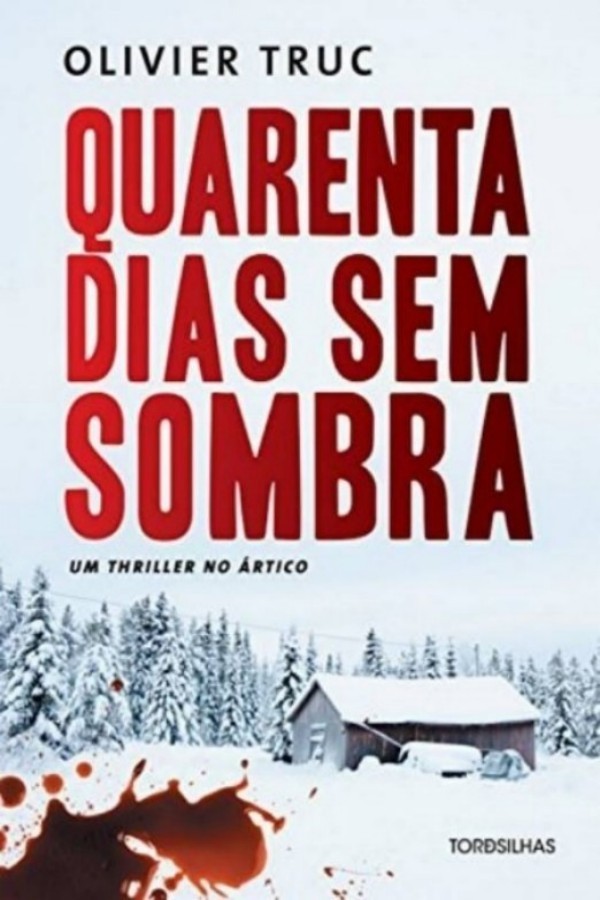 Quarenta Dias sem Sombra