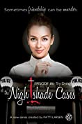 Try Dying: (Episode Six: The Nightshade Cases)