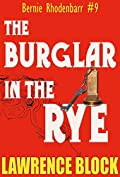 The Burglar in the Rye (Bernie Rhodenbarr Book 9)