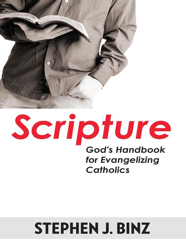 Scripture-God's Handbook for Evangelizing Catholics