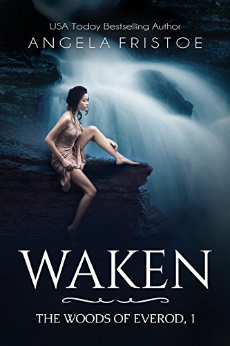 Waken (The Woods of Everod Book 1)