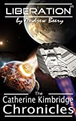 The Catherine Kimbridge Chronicles #5: Liberation