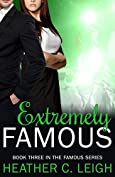 Extremely Famous (Famous Series Book 3)