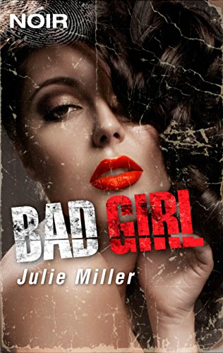 Bad Girl (Intrigue Noir Book 3)