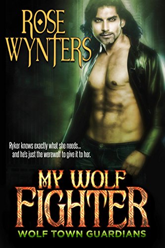 My Wolf Fighter (Wolf Town Guardians Book 4)