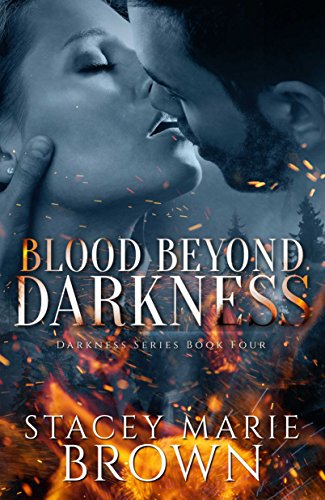 Blood Beyond Darkness (Darkness Series Book 4)