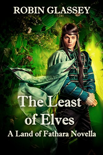 The Least of Elves: A Land of Fathara Novella