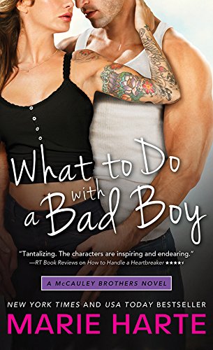 What to Do with a Bad Boy (The McCauley Brothers Book 4)