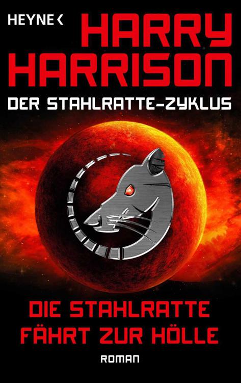 Die Stahlratte fährt zur Hölle: Der Stahlratte-Zyklus - Band 10 - Roman (German Edition)