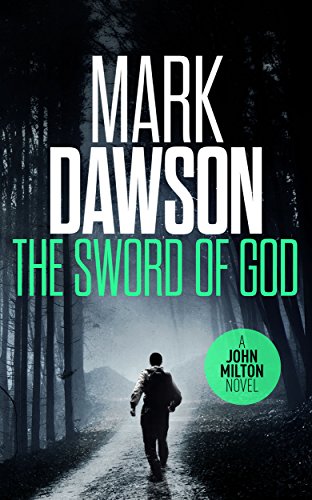 The Sword of God - John Milton #5 (John Milton Series)