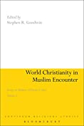 World Christianity in Muslim Encounter: Essays in Memory of David A. Kerr Volume 2