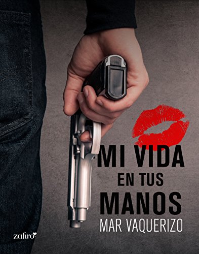 Mi vida en tus manos (Spanish Edition)