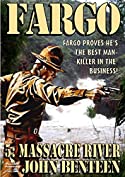 Fargo 5: Massacre River (A Fargo Western)