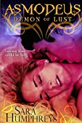 ASMODEUS: Demon of Lust (The Princes of Hell Book 1)