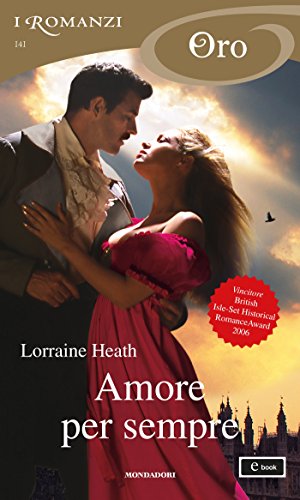 Amore per sempre (I Romanzi Oro) (Italian Edition)