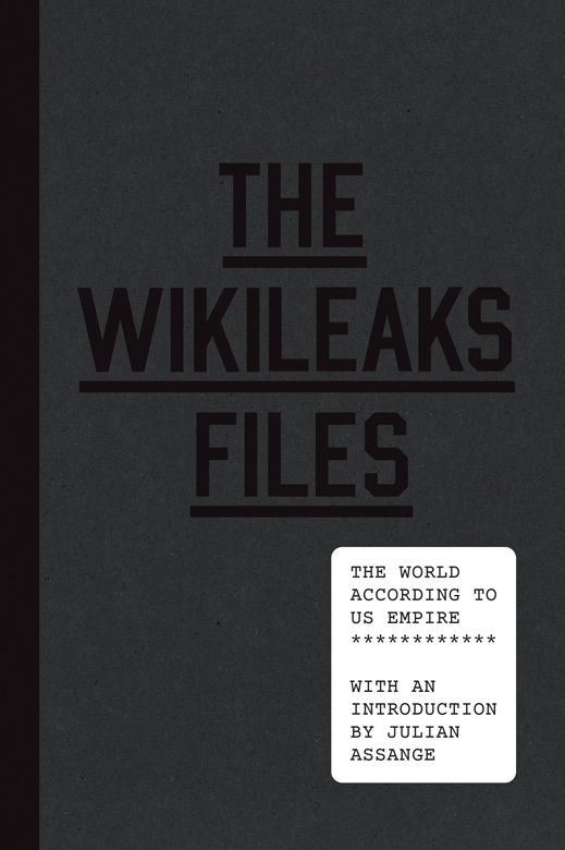 The WikiLeaks Files: The World According to US Empire