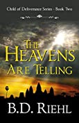 The Heavens Are Telling (Child of Deliverance Series Book 2)