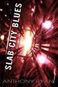 Slab City Blues: A Science Fiction Detective Story