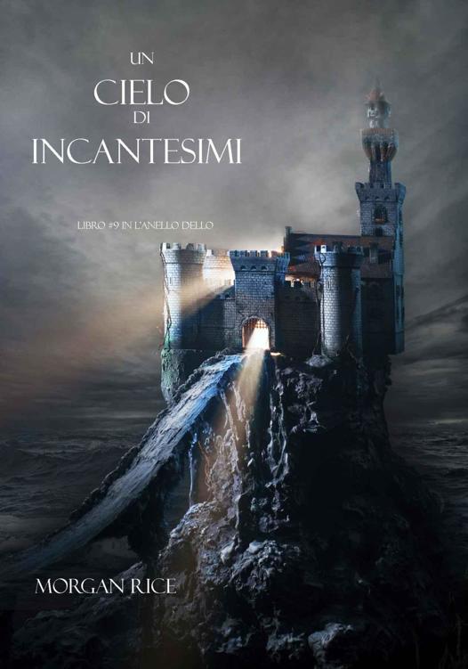 Un Cielo Di Incantesimi (Libro #9 in L&rsquo;Anello dello Stregone) (Italian Edition)