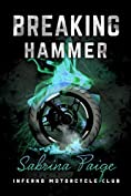 Breaking Hammer (Inferno Motorcycle Club Book 3)