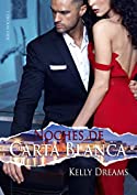 Noches de Carta Blanca (Serie Noches n&ordm; 1) (Spanish Edition)