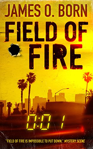 Field of Fire (Alex Duarte Book 1)