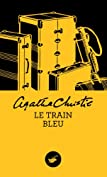 Le Train bleu (Nouvelle traduction r&eacute;vis&eacute;e) (Masque Christie) (French Edition)