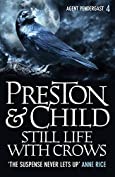 Still Life With Crows (Agent Pendergast Series Book 4)