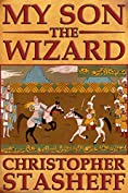 My Son, the Wizard (A Wizard in Rhyme Book 5)