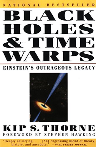 Black Holes &amp; Time Warps: Einstein's Outrageous Legacy (Commonwealth Fund Book Program)