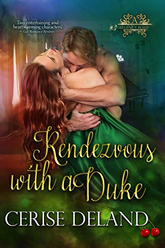 Rendezvous with a Duke: A Regency Romp, Book 2, Regency Romantic Adventure