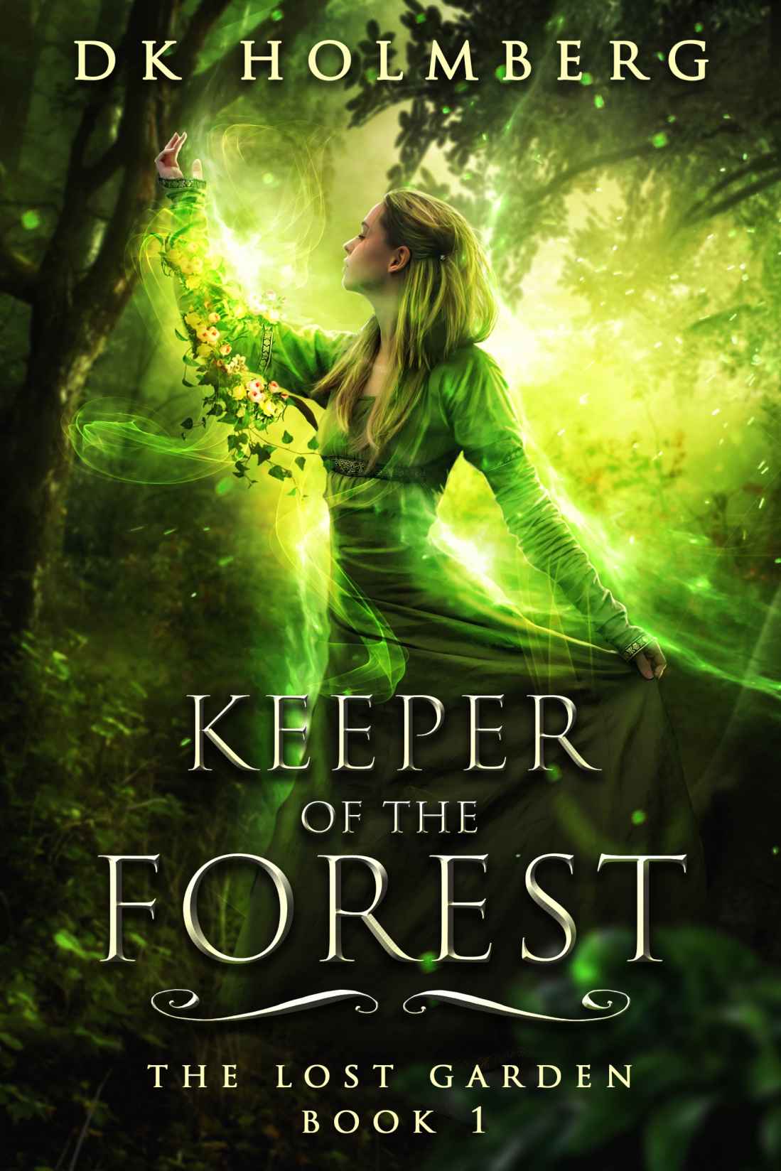 Keeper of the Forest (The Lost Garden #1)