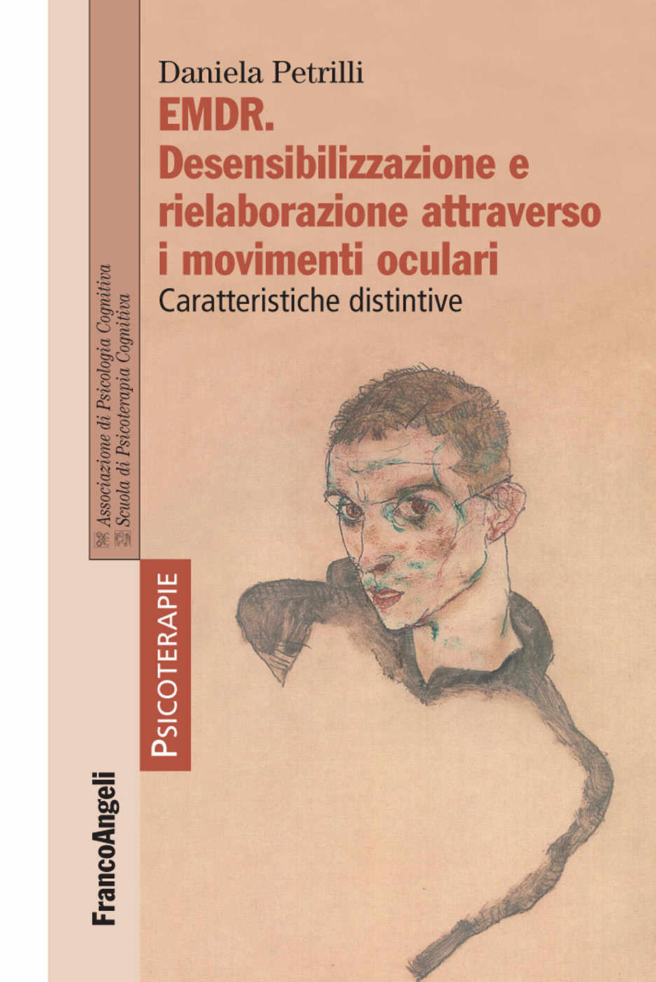 Emdr. Desensibilizzazione e rielaborazione attraverso i movimenti oculari. Caratteristiche distintive (Italian Edition)