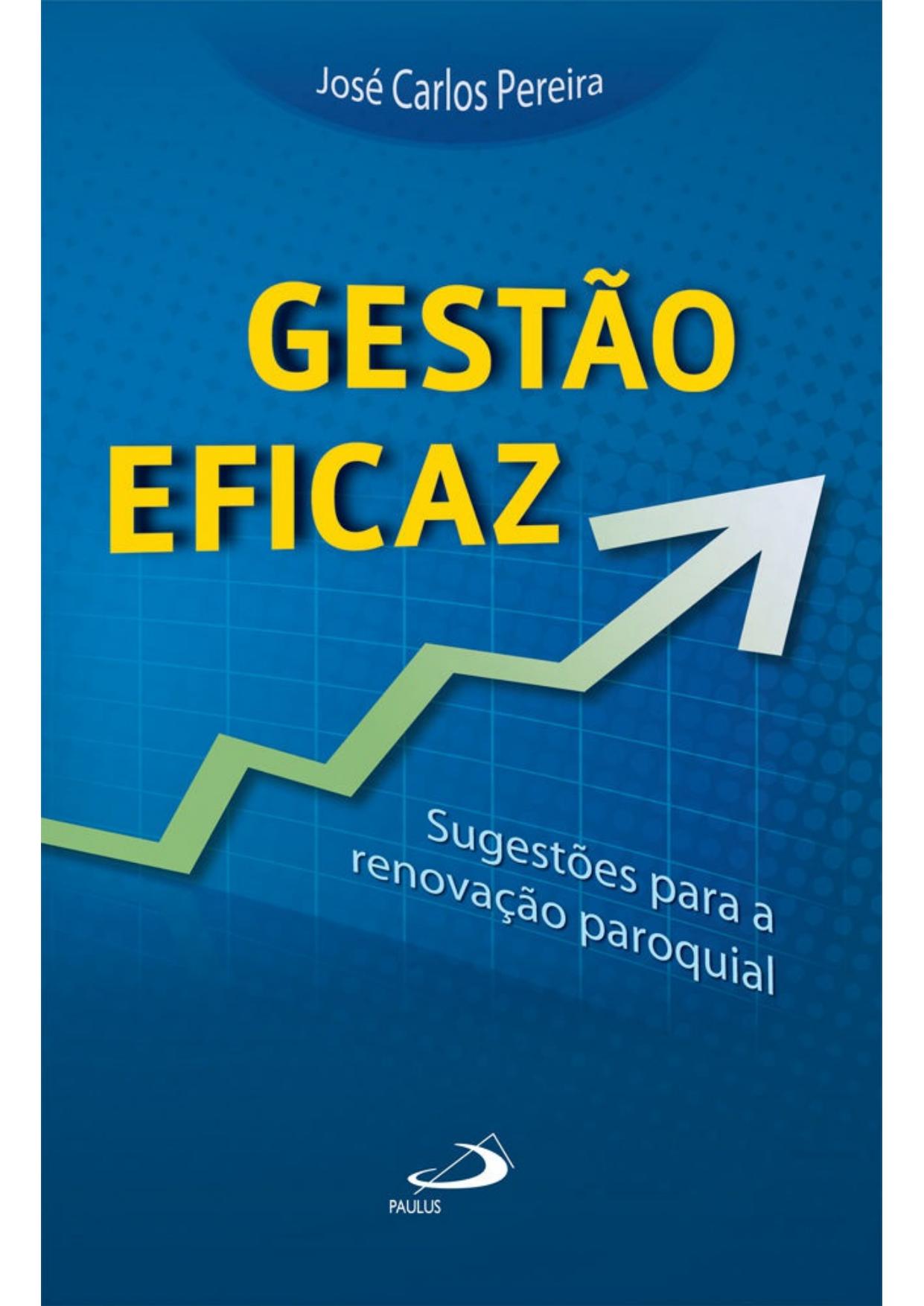 Gestão eficaz (Organização Paroquial)