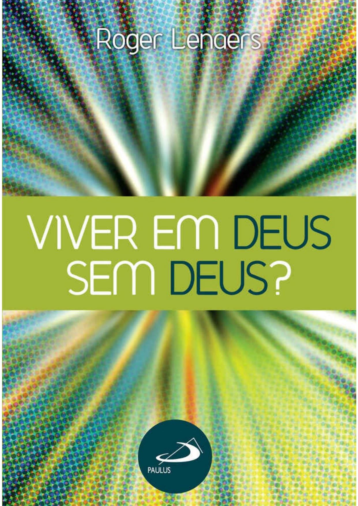 Viver em Deus sem Deus?