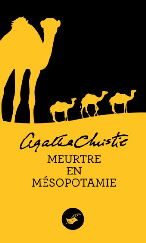 Meurtre en M&eacute;sopotamie (Nouvelle traduction r&eacute;vis&eacute;e) (Masque Christie) (French Edition)