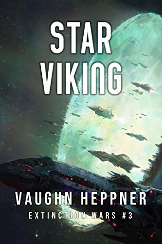 Star Viking (Extinction Wars Book 3)