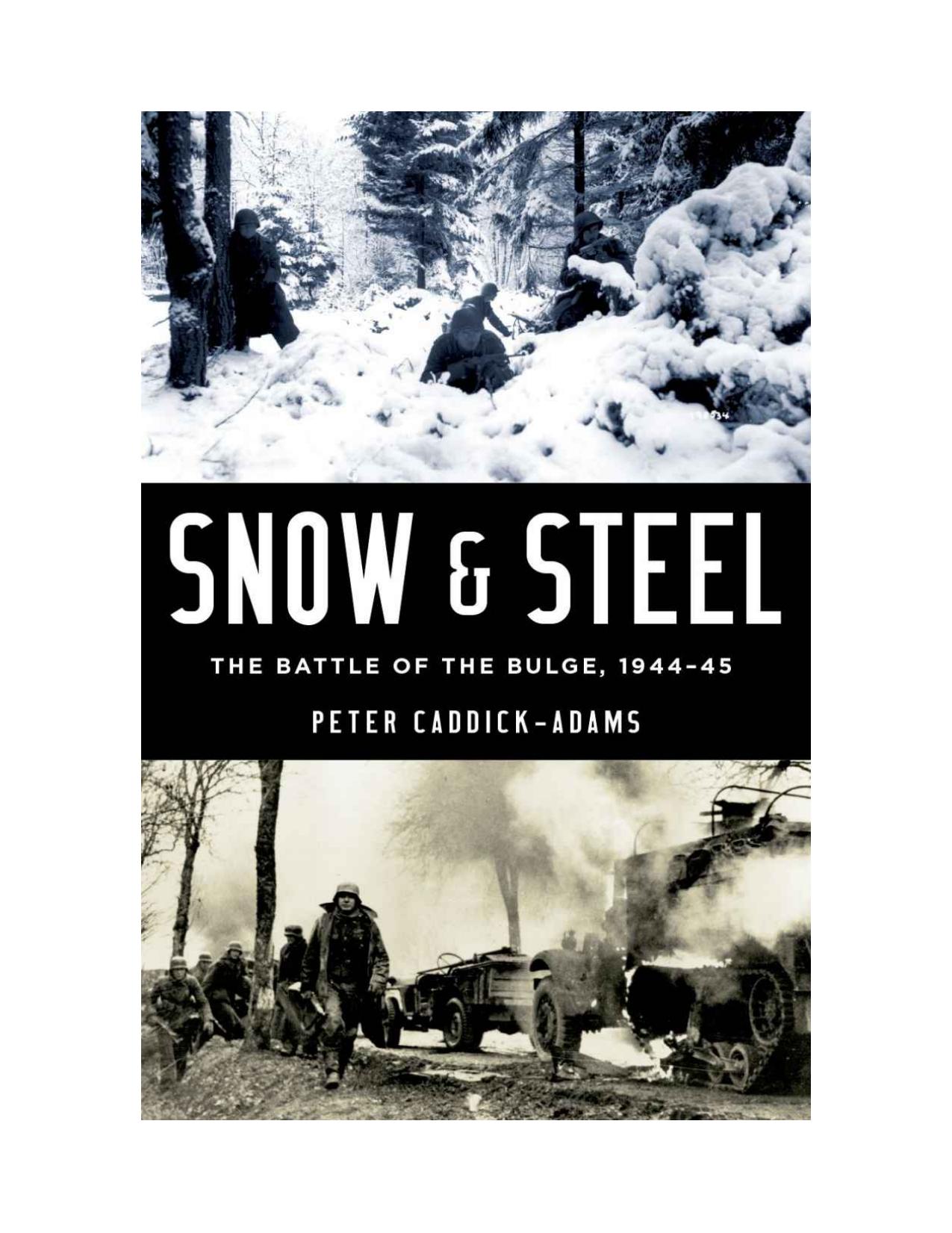 Snow and Steel: The Battle of the Bulge, 1944-45