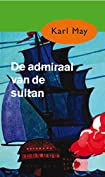 De admiraal van de sultan (Karl May Book 35) (Dutch Edition)