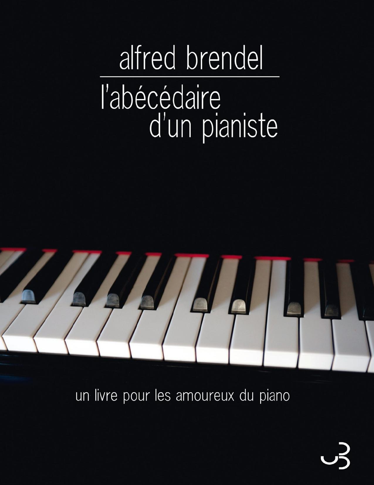 L'Abécédaire d'un pianiste : Un livre pour les amoureux du piano