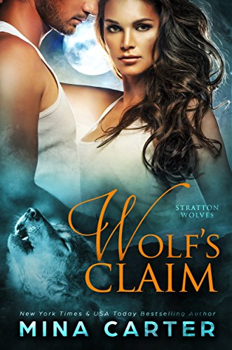 Wolf's Claim (Stratton Wolves Book 2)