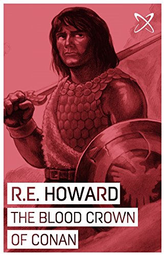 The Bloody Crown of Conan (Annotated)