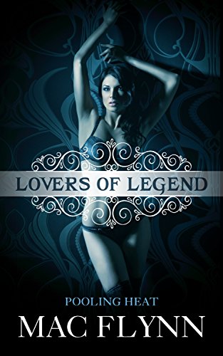 Pooling Heat (Lovers of Legend #1)