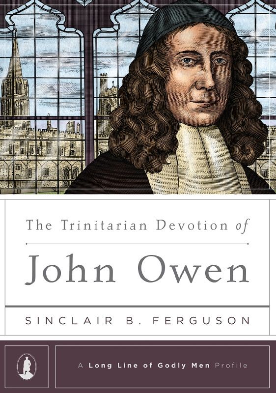 The Trinitarian Devotion of John Owen