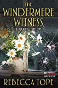 The Windermere Witness: A Lake District Mystery (Lake District Mysteries Book 1)