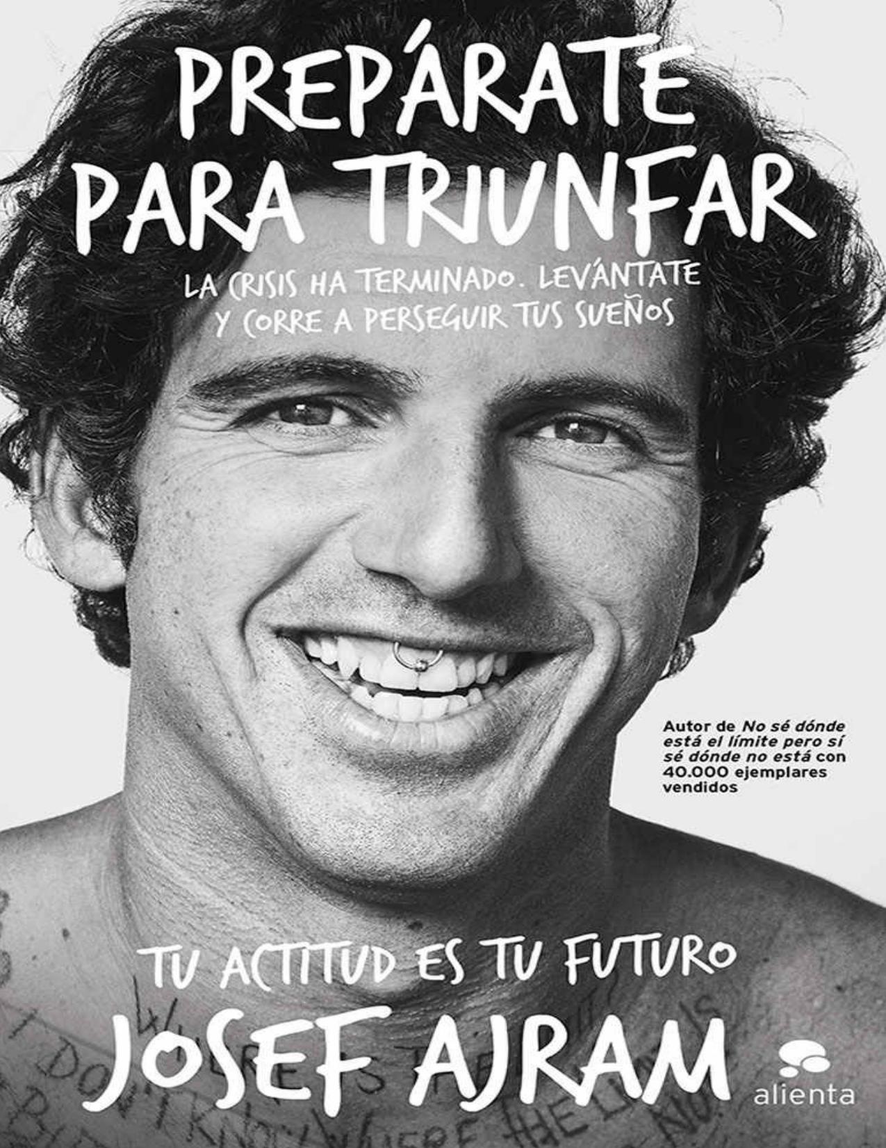 Prepárate para triunfar: La crisis ha terminado, levántate y corre a perseguir tus sueños (Spanish Edition)