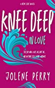 Knee Deep (New Love)