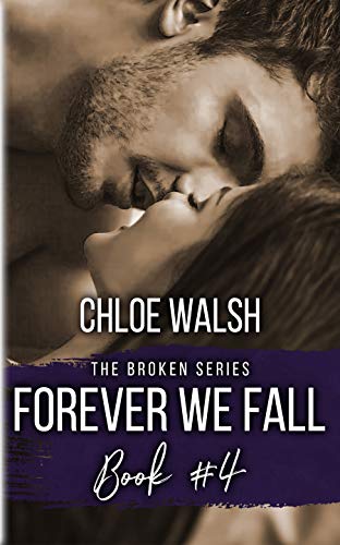 Forever we Fall: Broken #4 (The Broken Series)